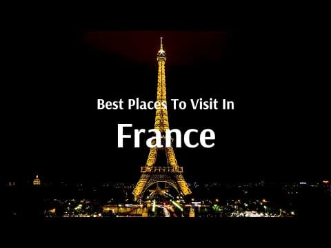 Places to visit in France