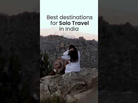 Best Destinations for Solo Travel in India